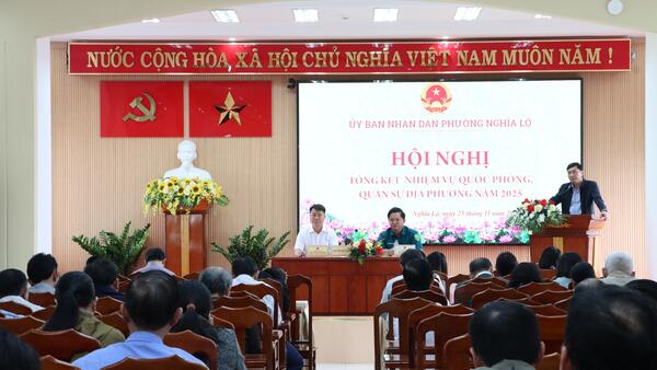 Phường Nghĩa Lộ Tổng kết nhiệm vụ Quốc phòng, quân sự địa phương năm 2025
